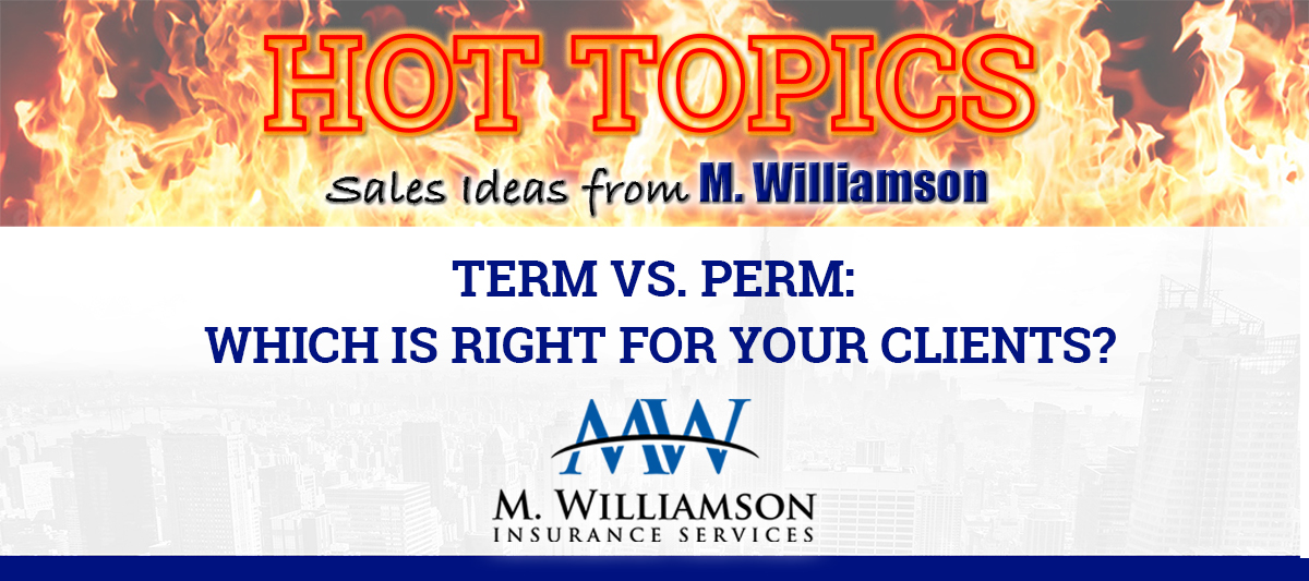 Term vs. Perm: Which is right for your clients Term vs. Perm: Which is right for your clients